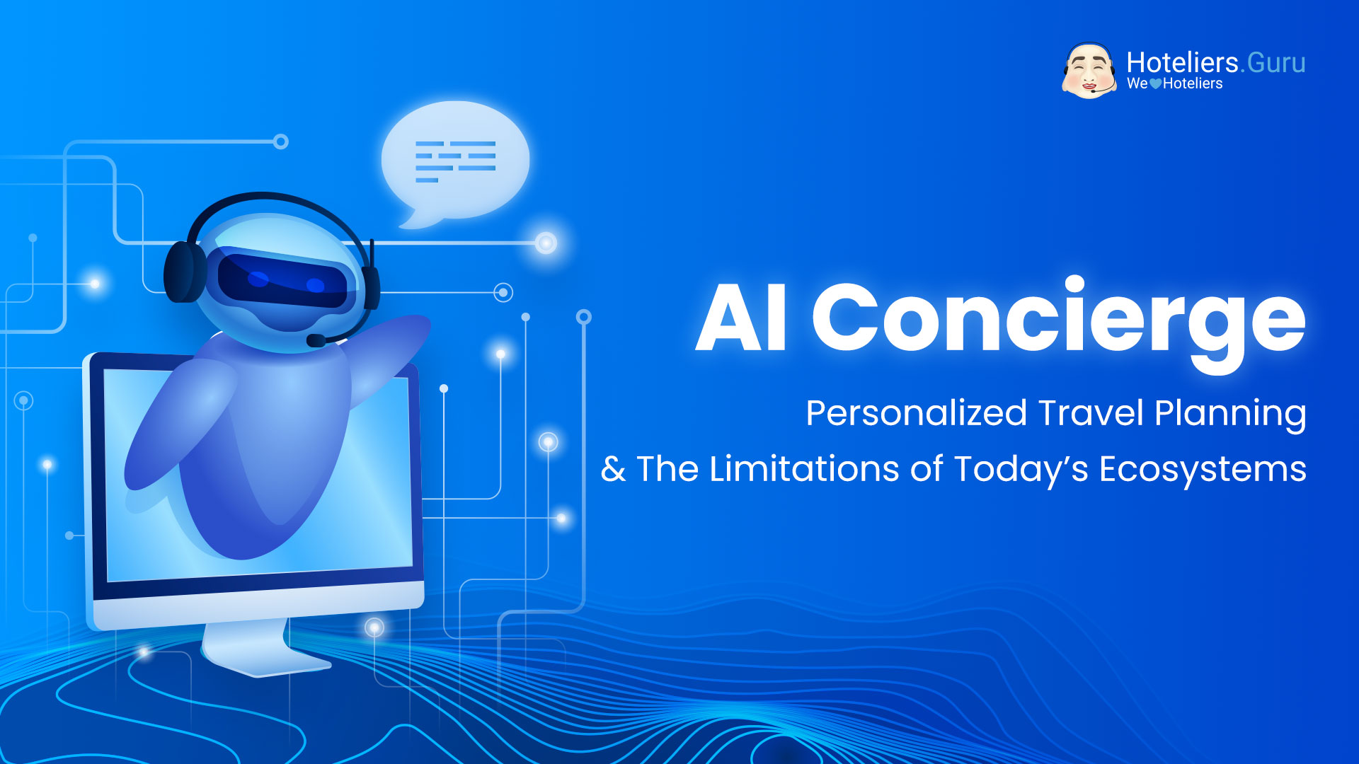 AI Concierge - Personalized Travel Planning & the Limitations of Today’s Ecosystems