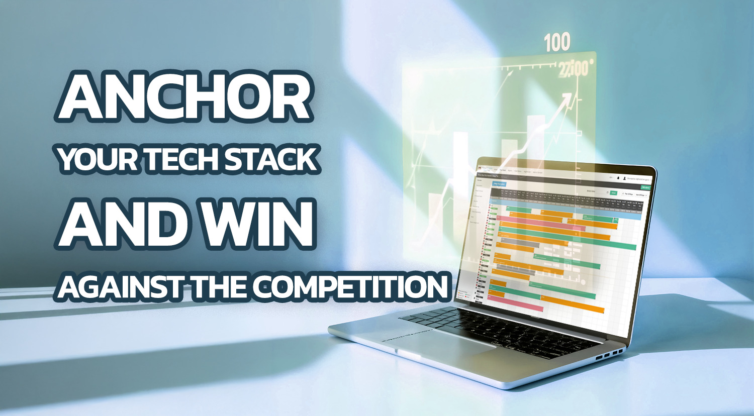 Anchor Your Tech Stack and Win Against the Competition