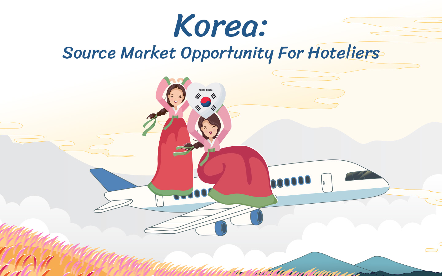 Korea: Source Market Opportunity For Hoteliers