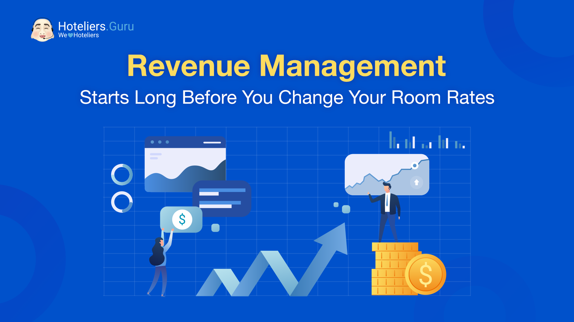Revenue Management Starts Long Before You Change Your Room Rates