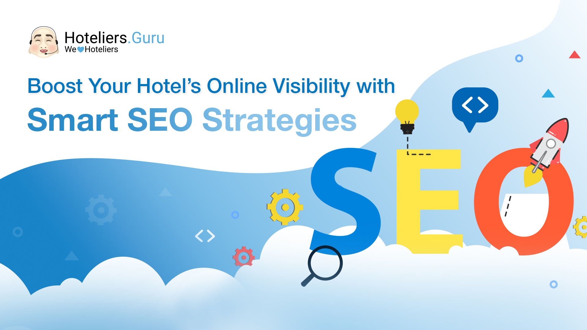 Boost Your Hotel’s Online Visibility with Smart SEO Strategies