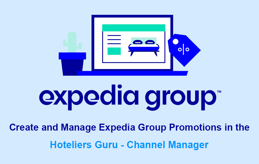 Create & Manage Expedia Group Promotions in the Hoteliers Guru - Channel Manager